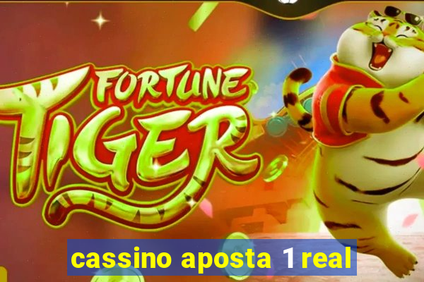 cassino aposta 1 real